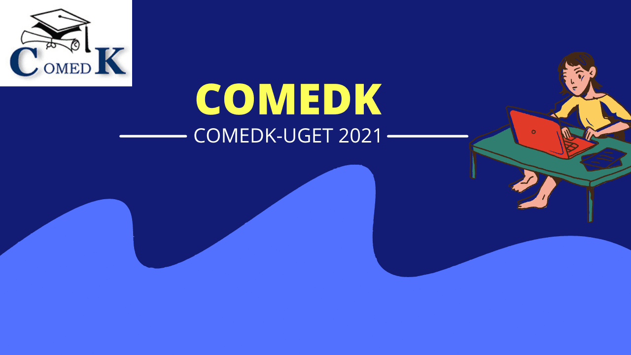 COMEDK UGET